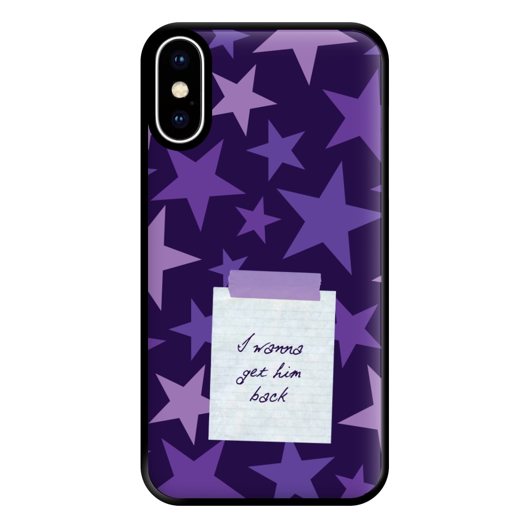 I Wanna Get Him Back Phone Case for iPhone XS Max