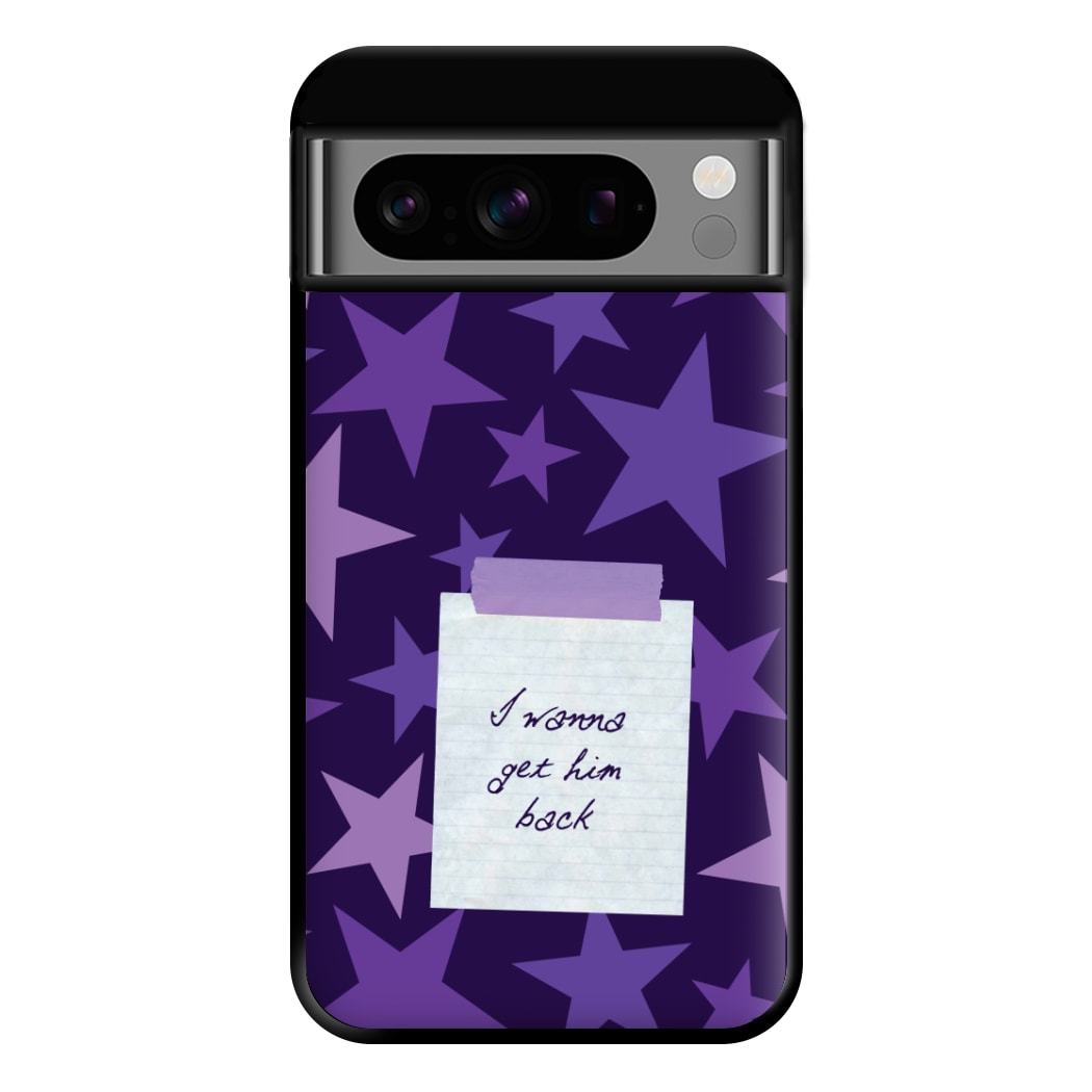 I Wanna Get Him Back Phone Case for Google Pixel 8 Pro