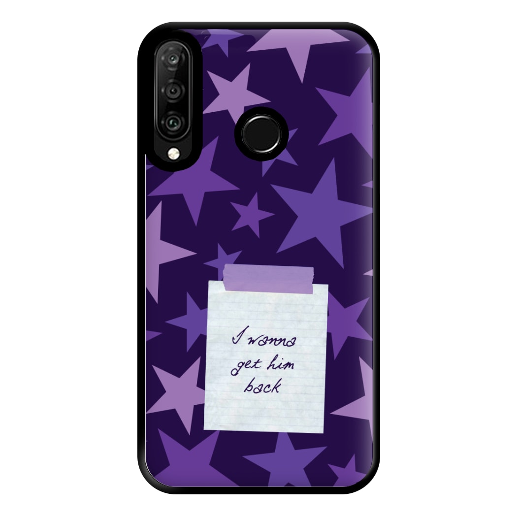 I Wanna Get Him Back Phone Case for Huawei P30 Lite