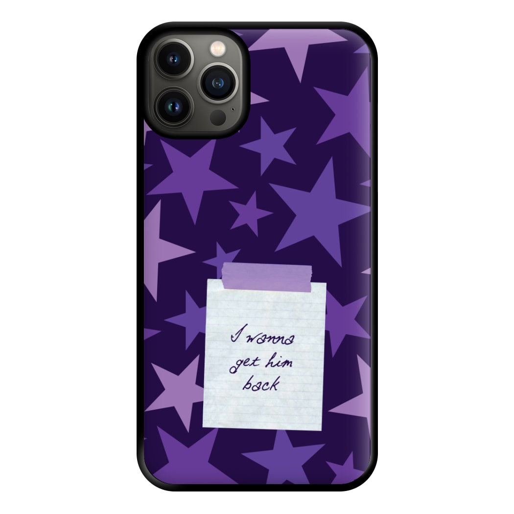 I Wanna Get Him Back Phone Case for iPhone 13