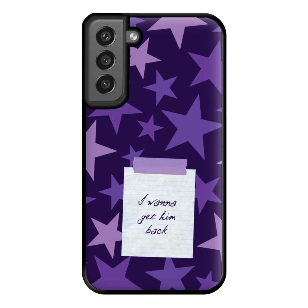 I Wanna Get Him Back Phone Case for Galaxy S21FE