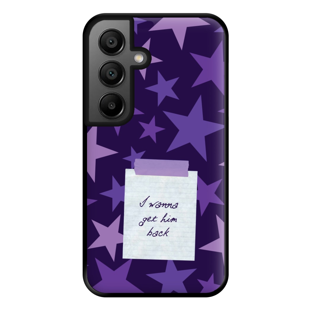 I Wanna Get Him Back Phone Case for Galaxy A56