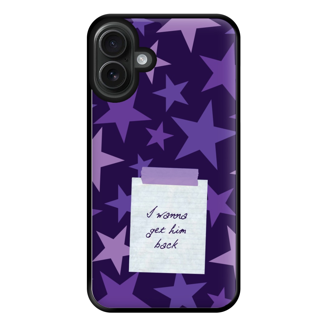 I Wanna Get Him Back Phone Case for iPhone 16 Plus