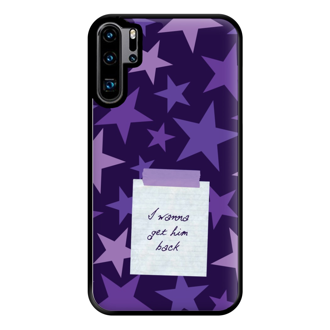 I Wanna Get Him Back Phone Case for Huawei P30 Pro