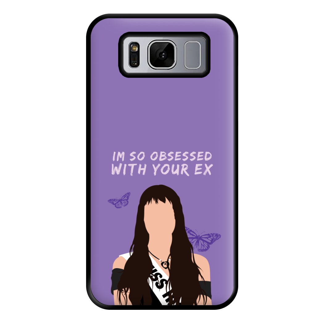 Obsessed With Your Ex Phone Case for Galaxy S8 Plus