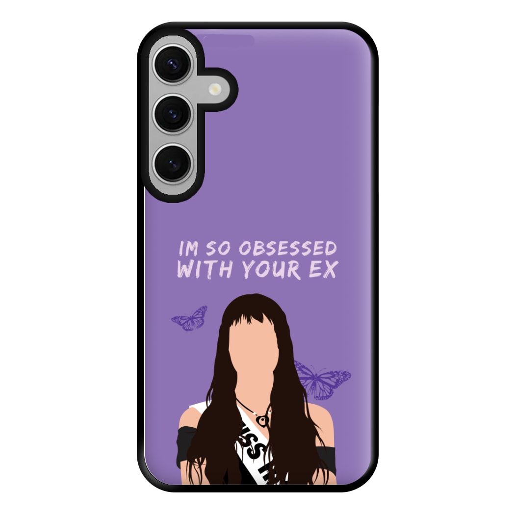 Obsessed With Your Ex Phone Case for Galaxy S24FE
