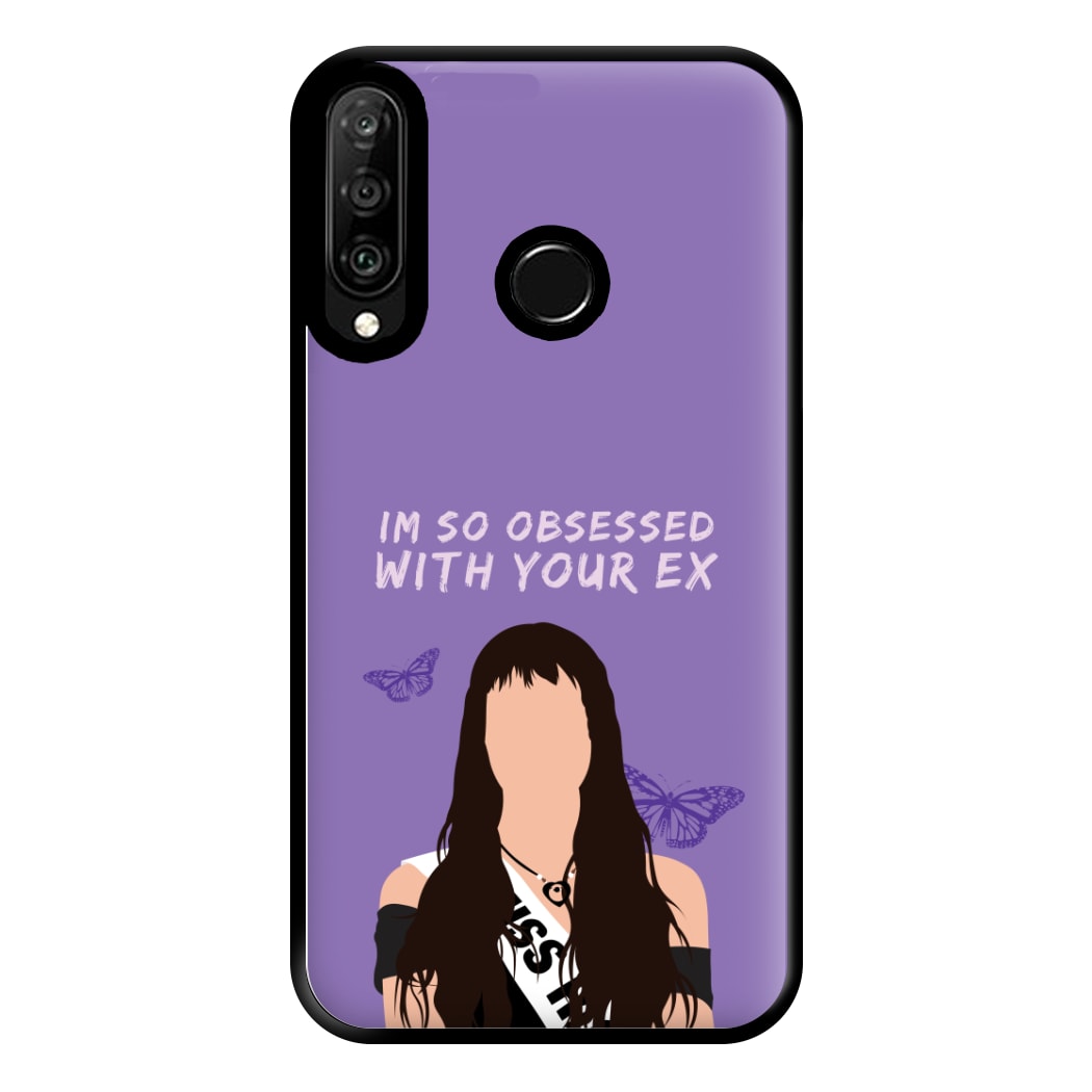 Obsessed With Your Ex Phone Case for Huawei P30 Lite