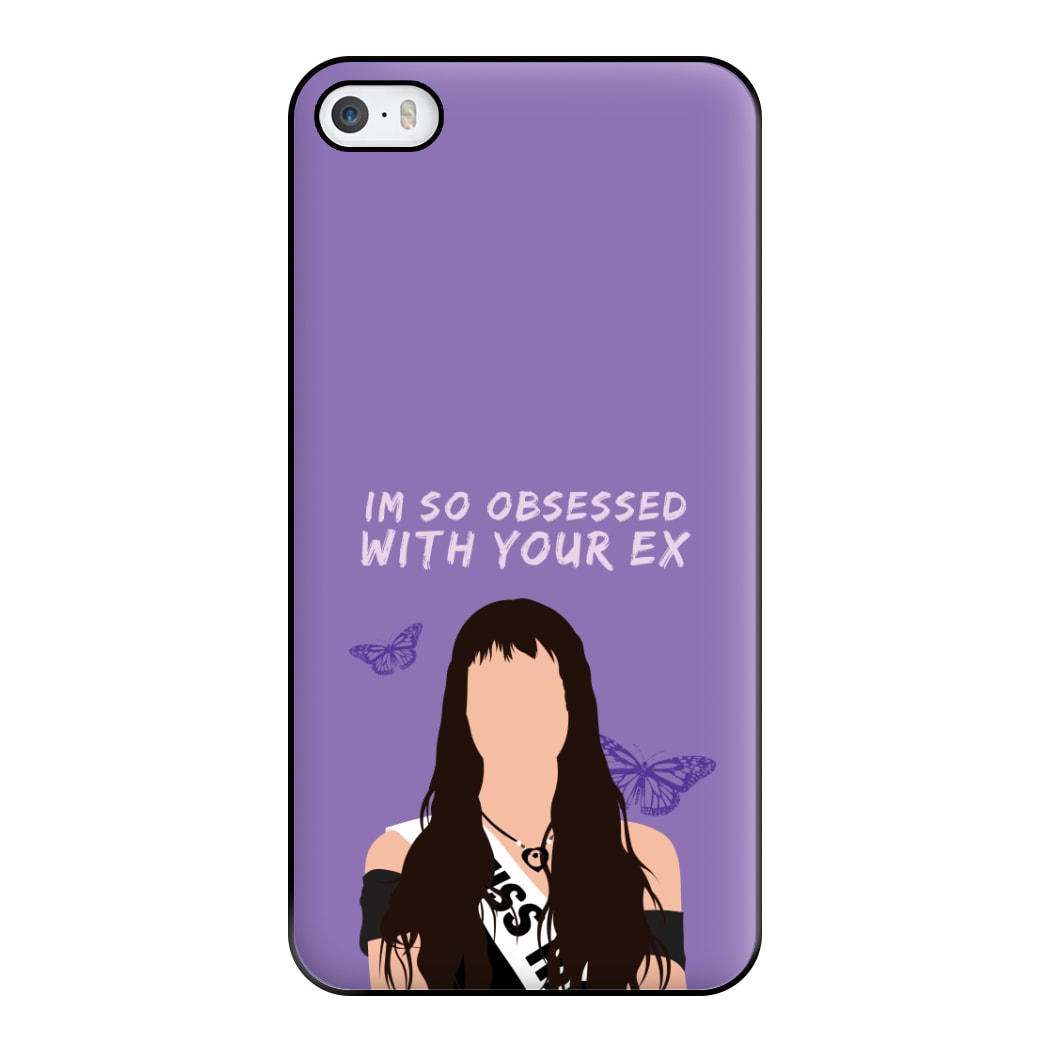 Obsessed With Your Ex Phone Case for iPhone 5 / 5s / SE 2016