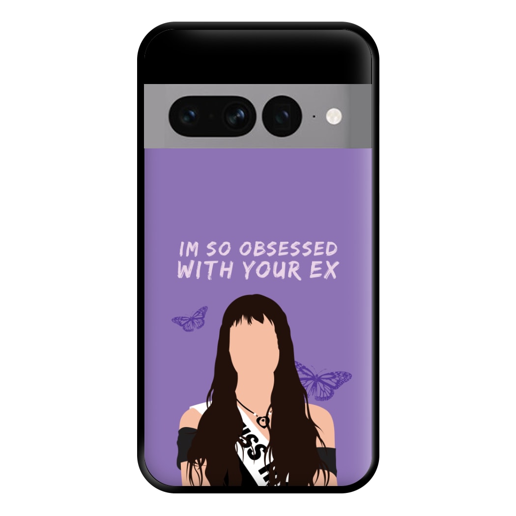 Obsessed With Your Ex Phone Case for Google Pixel 7 Pro