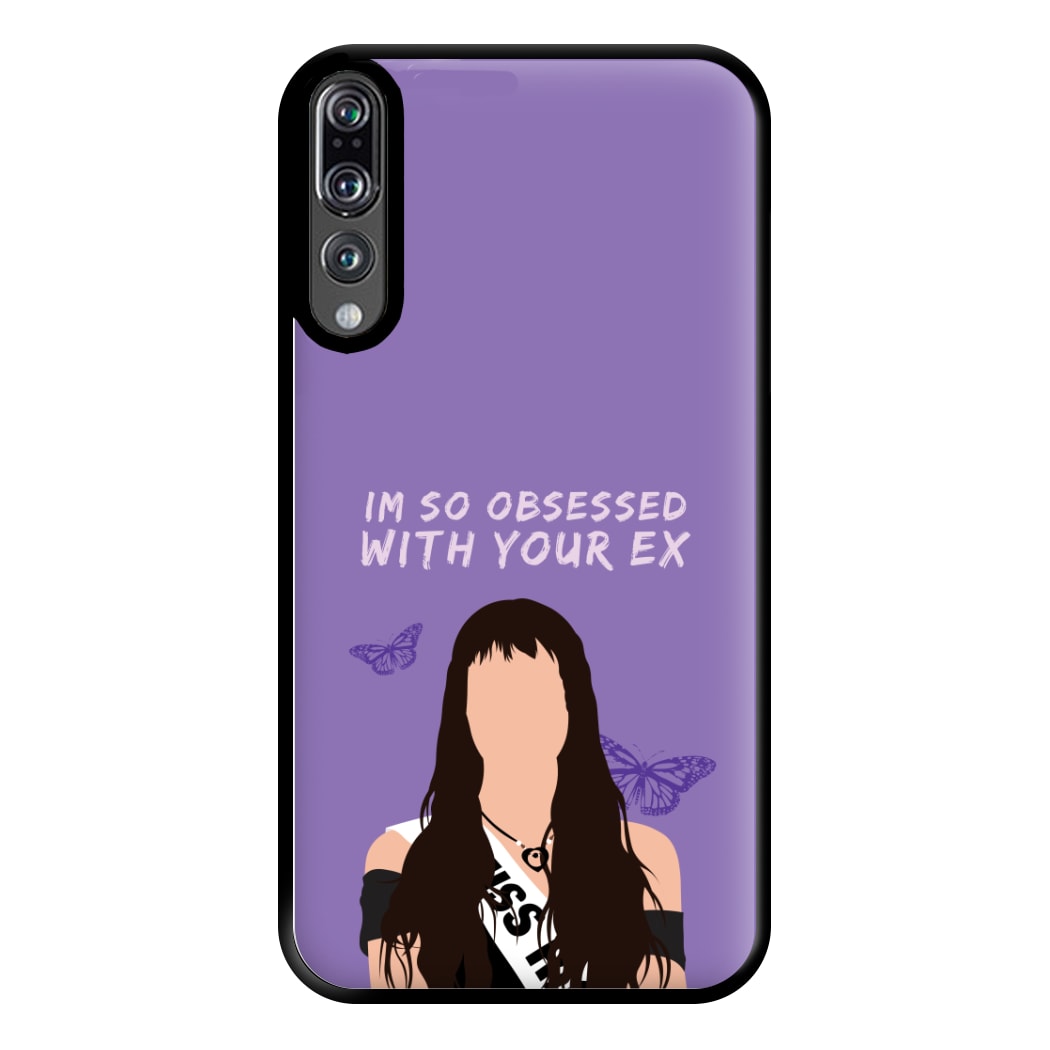 Obsessed With Your Ex Phone Case for Huawei P20 Pro