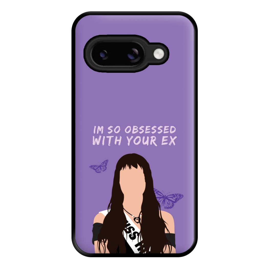 Obsessed With Your Ex Phone Case for Google Pixel 8a