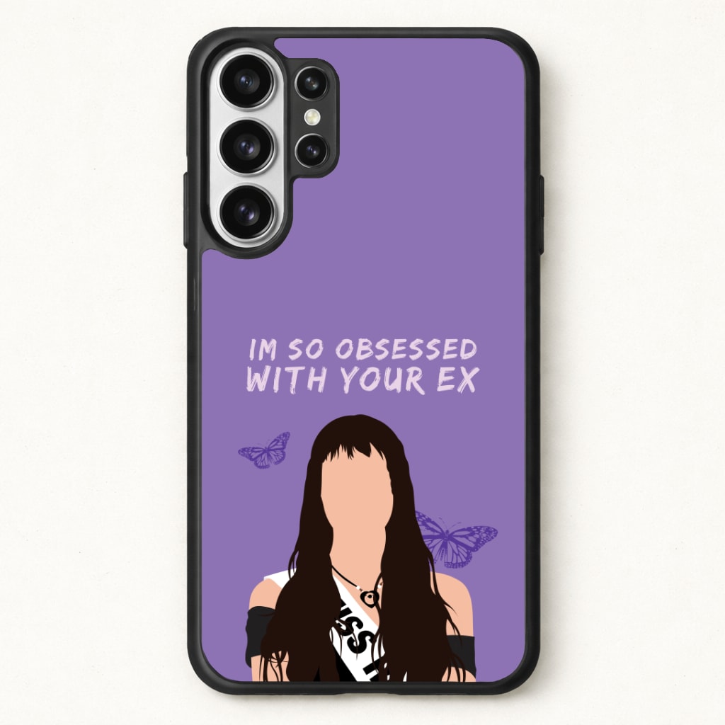 Obsessed With Your Ex Phone Case for Galaxy S26 Ultra