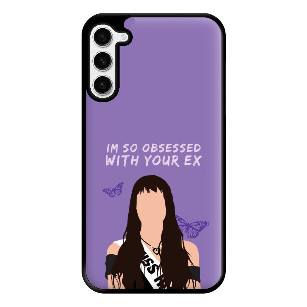 Obsessed With Your Ex Phone Case for Galaxy S23 Plus