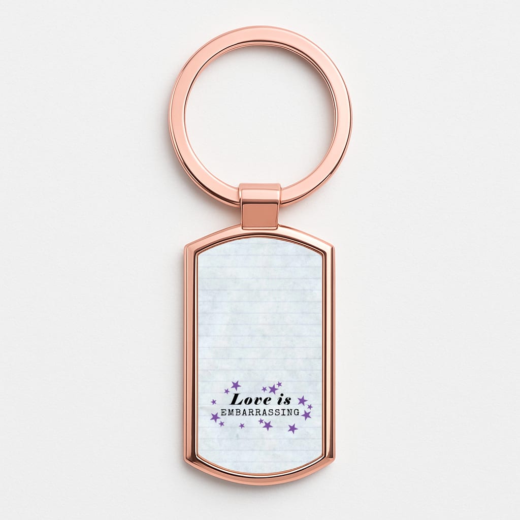 Love Is Embarrassing Note Luxury Keyring