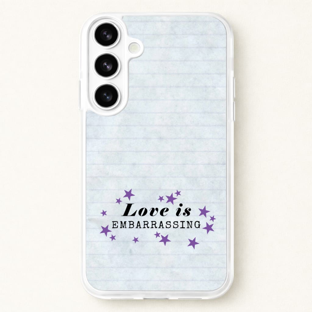 Love Is Embarrassing Note Phone Case for Galaxy S26