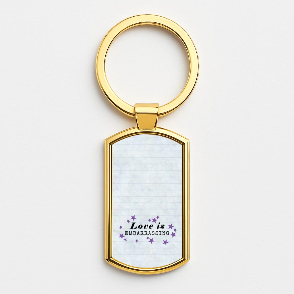 Love Is Embarrassing Note Luxury Keyring
