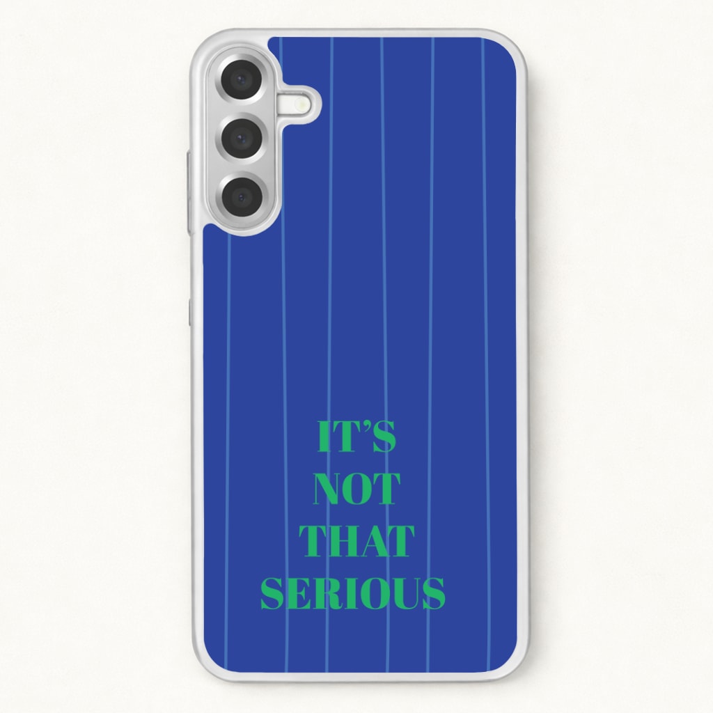 It's Not That Serious Stripes Phone Case for Galaxy A37