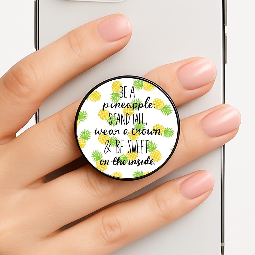 Be A Pineapple Phone Grip