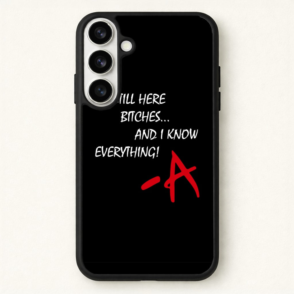 I'm Still Here - PLL Phone Case for Galaxy S26