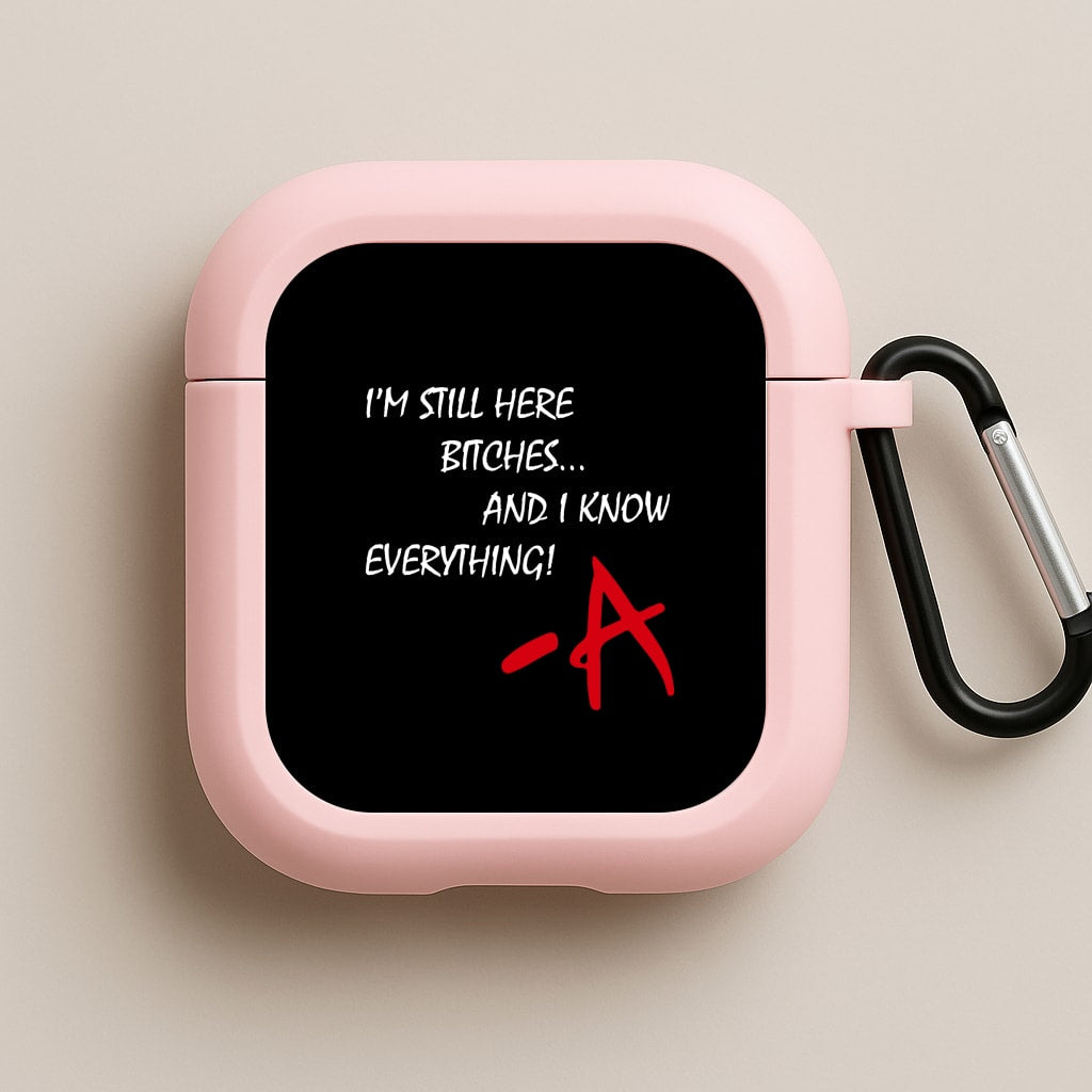 I'm Still Here - PLL Pink AirPods Case