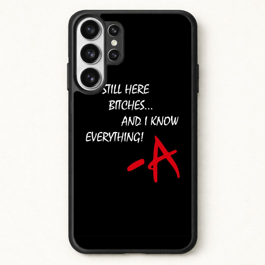 I'm Still Here - PLL Phone Case for Galaxy S26 Ultra
