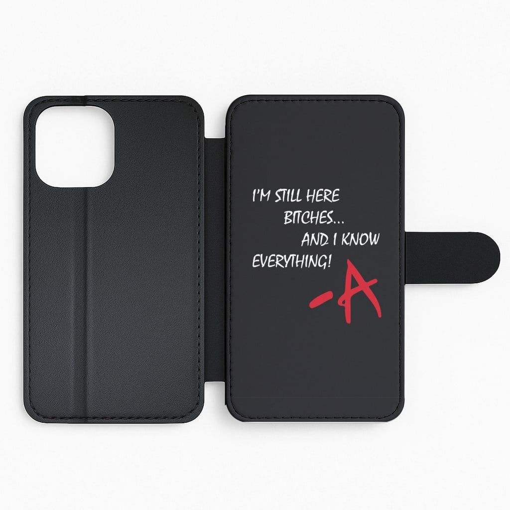 I'm Still Here - PLL Flip Phone Case