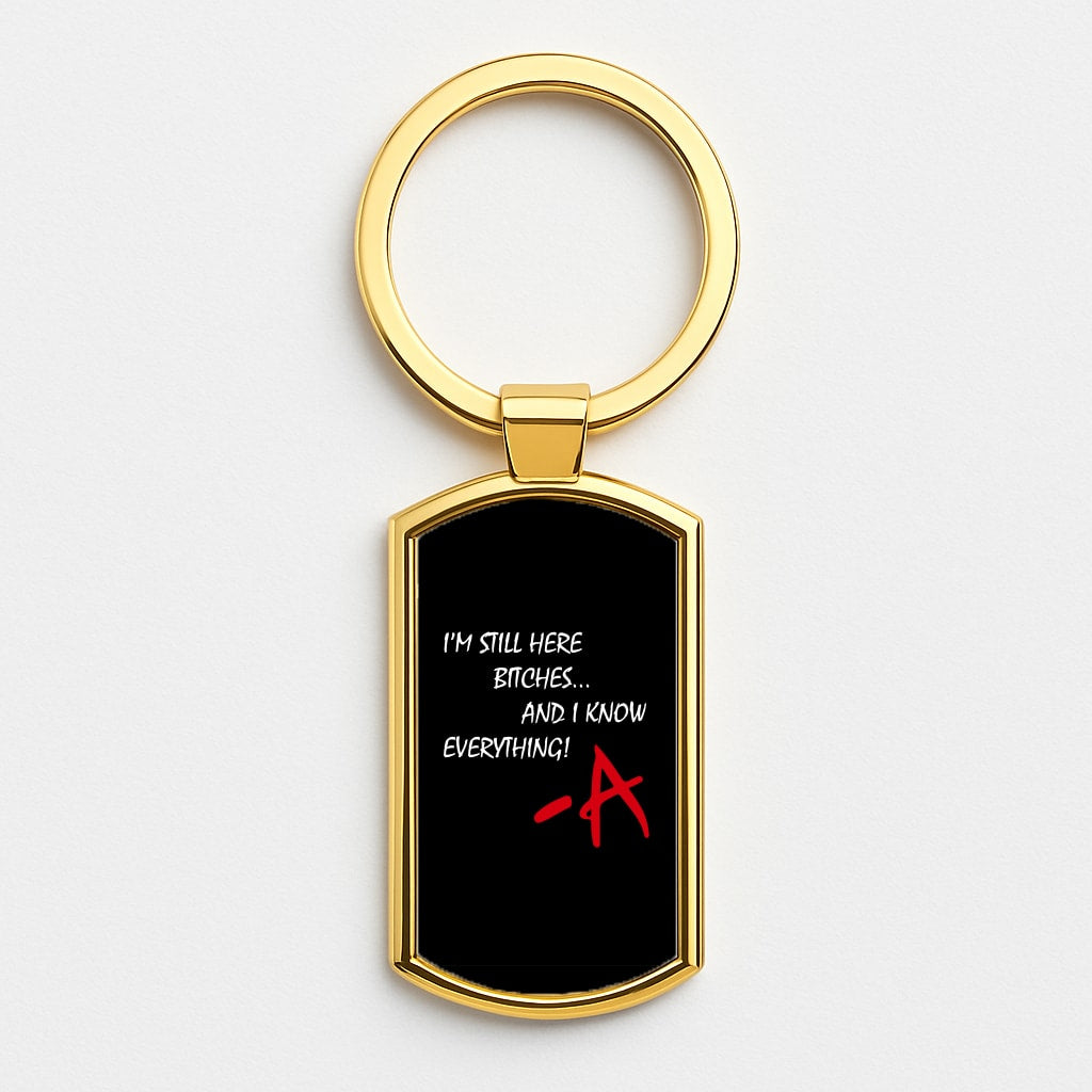 I'm Still Here - PLL Gold Keyring