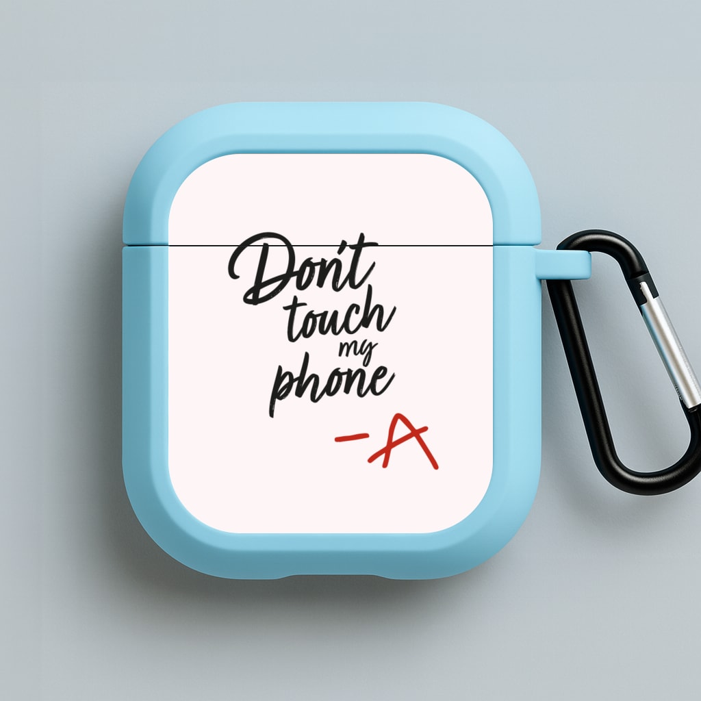Don't Touch My Phone - PLL Blue AirPods Case
