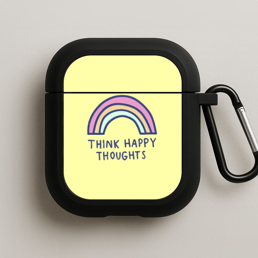 Think Happy Thoughts - Positivity AirPods Case