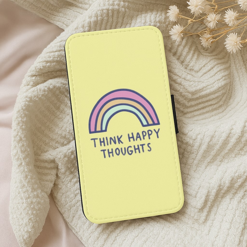 Think Happy Thoughts - Positivity Wallet Phone Case