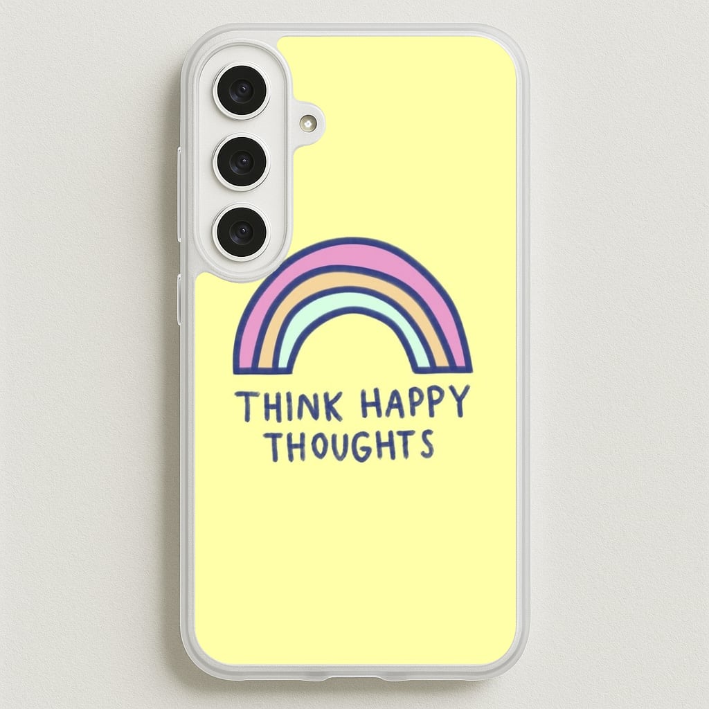Think Happy Thoughts - Positivity Phone Case for Galaxy S25FE