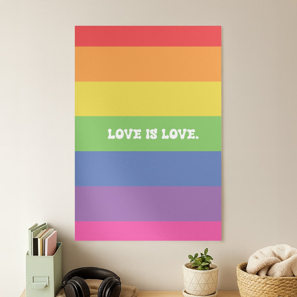 Love Is Love - Pride Poster