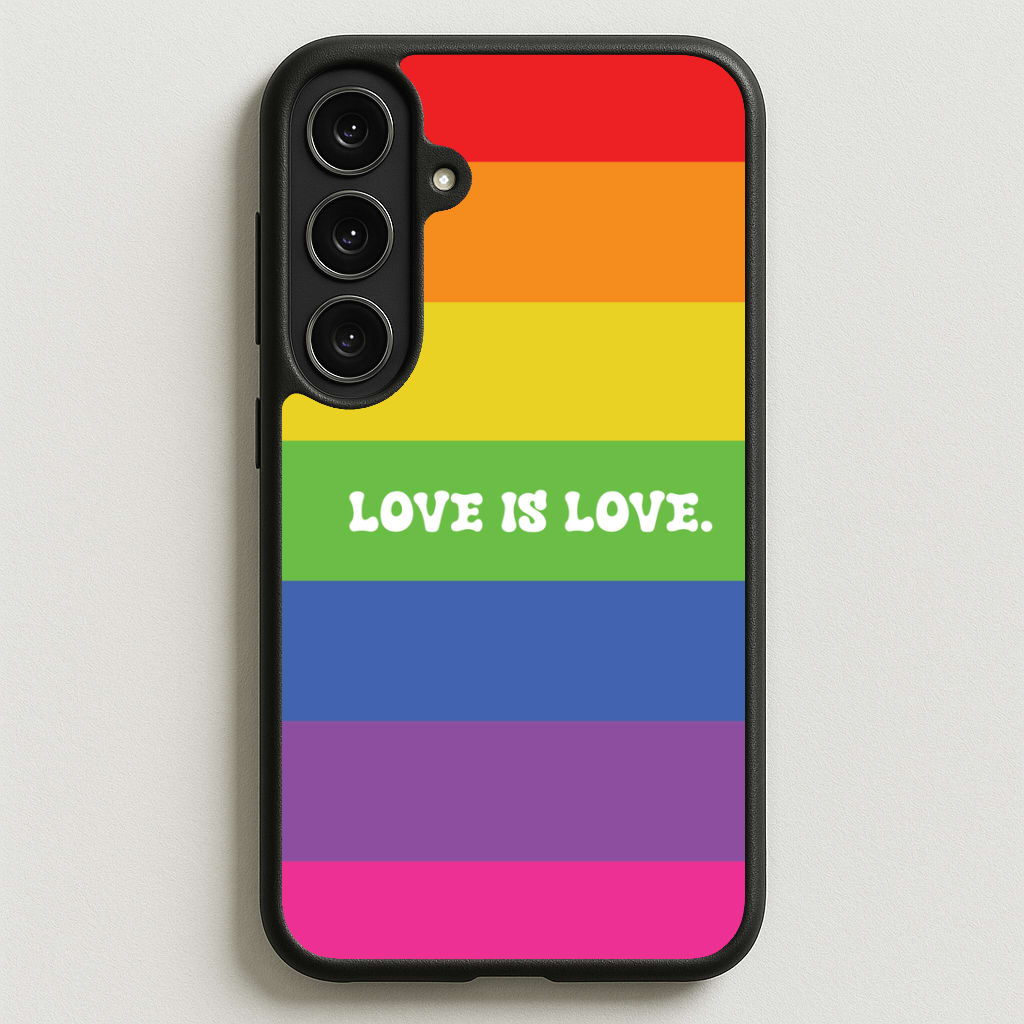 Love Is Love - Pride Phone Case for Galaxy S25FE