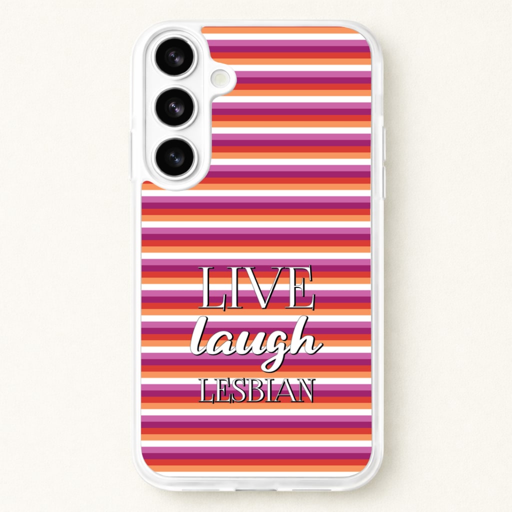 Live Laugh Lesbian - Pride Phone Case for Galaxy S26