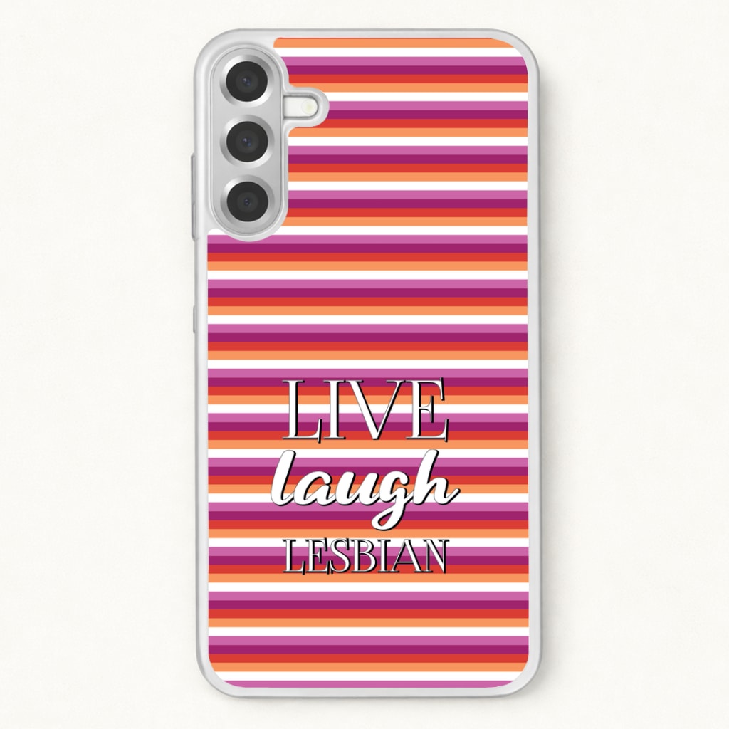 Live Laugh Lesbian - Pride Phone Case for Galaxy A57