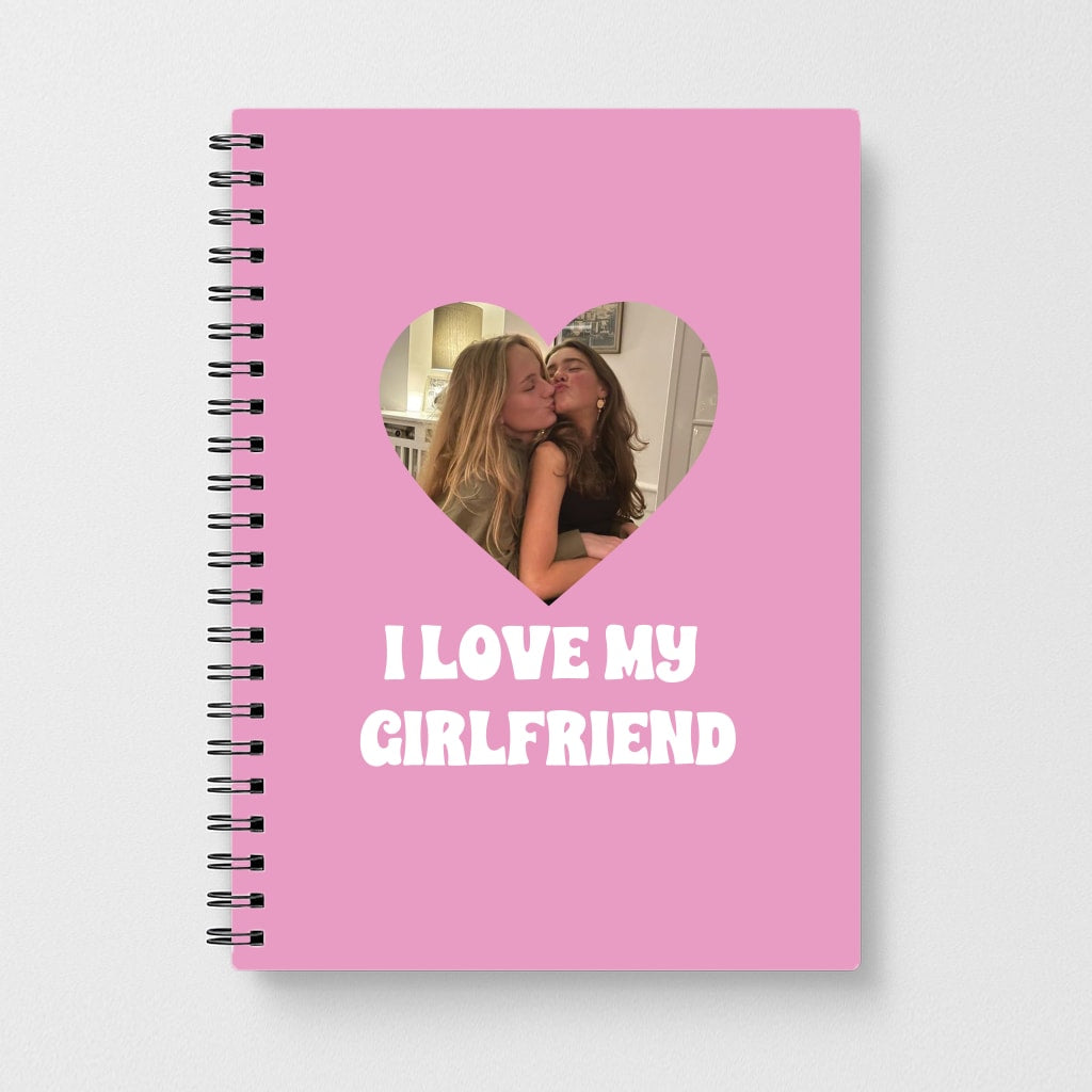 I Love My Girlfriend - Personalised Couples Notebook