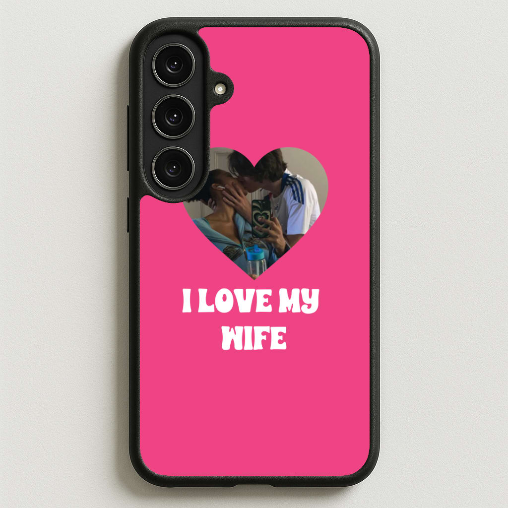 I Love My Wife - Personalised Couples Phone Case for Galaxy S25FE