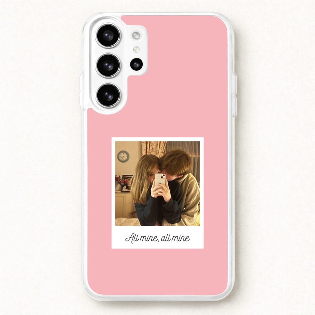 All Mine, All Mine - Personalised Couples Phone Case for Galaxy S26 Ultra