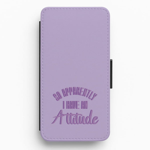 Apprently I Have An Attitude - Funny Quotes Flip / Wallet Phone Case