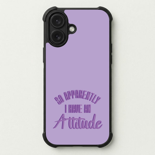 Apprently I Have An Attitude - Funny Quotes Phone Case — Bumper case