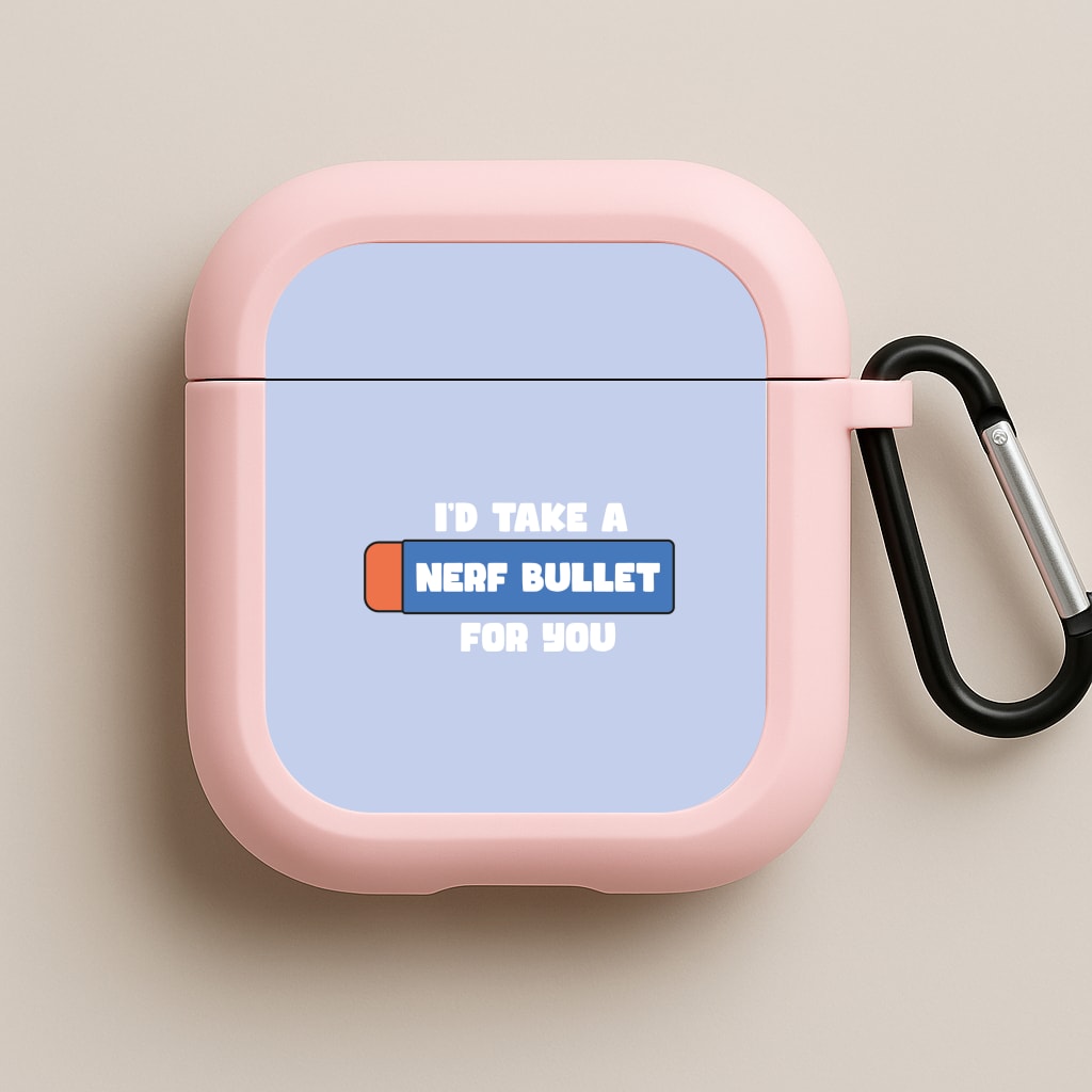 I'd Take A Nerf Bullet For You - Funny Quotes Pink AirPods Case