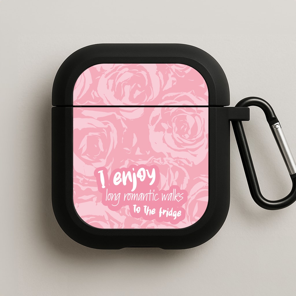 I Enjoy Long Romantic Walks - Funny Quotes AirPods Case