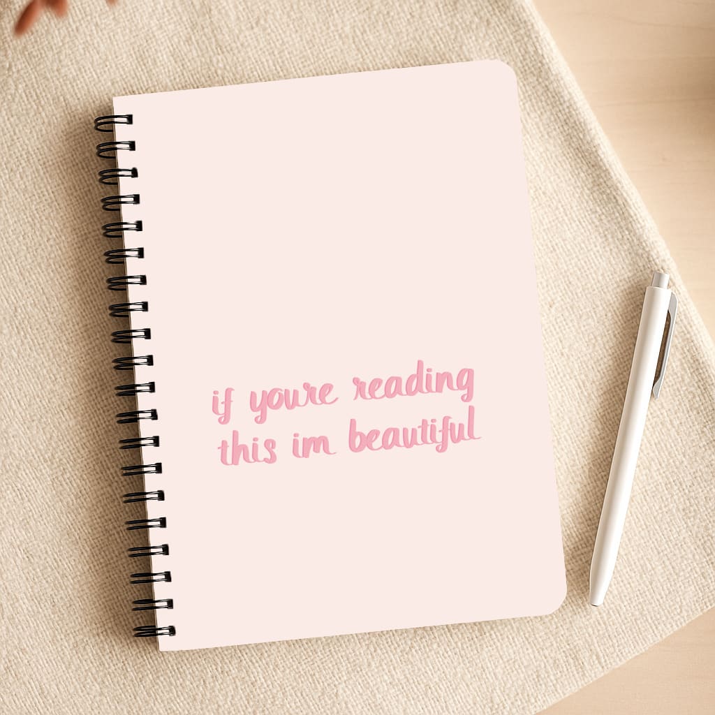 If You're Reading This Im Beautiful - Funny Quotes Notepad