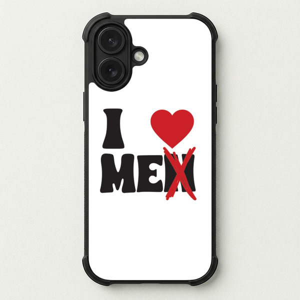 I Love Me - Funny Quotes Phone Case — Bumper case