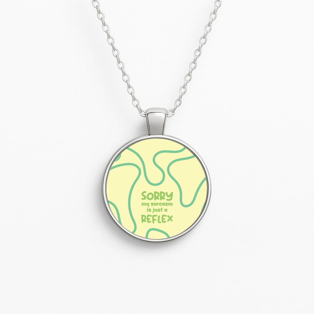 Sorry My Sarcasm Necklace