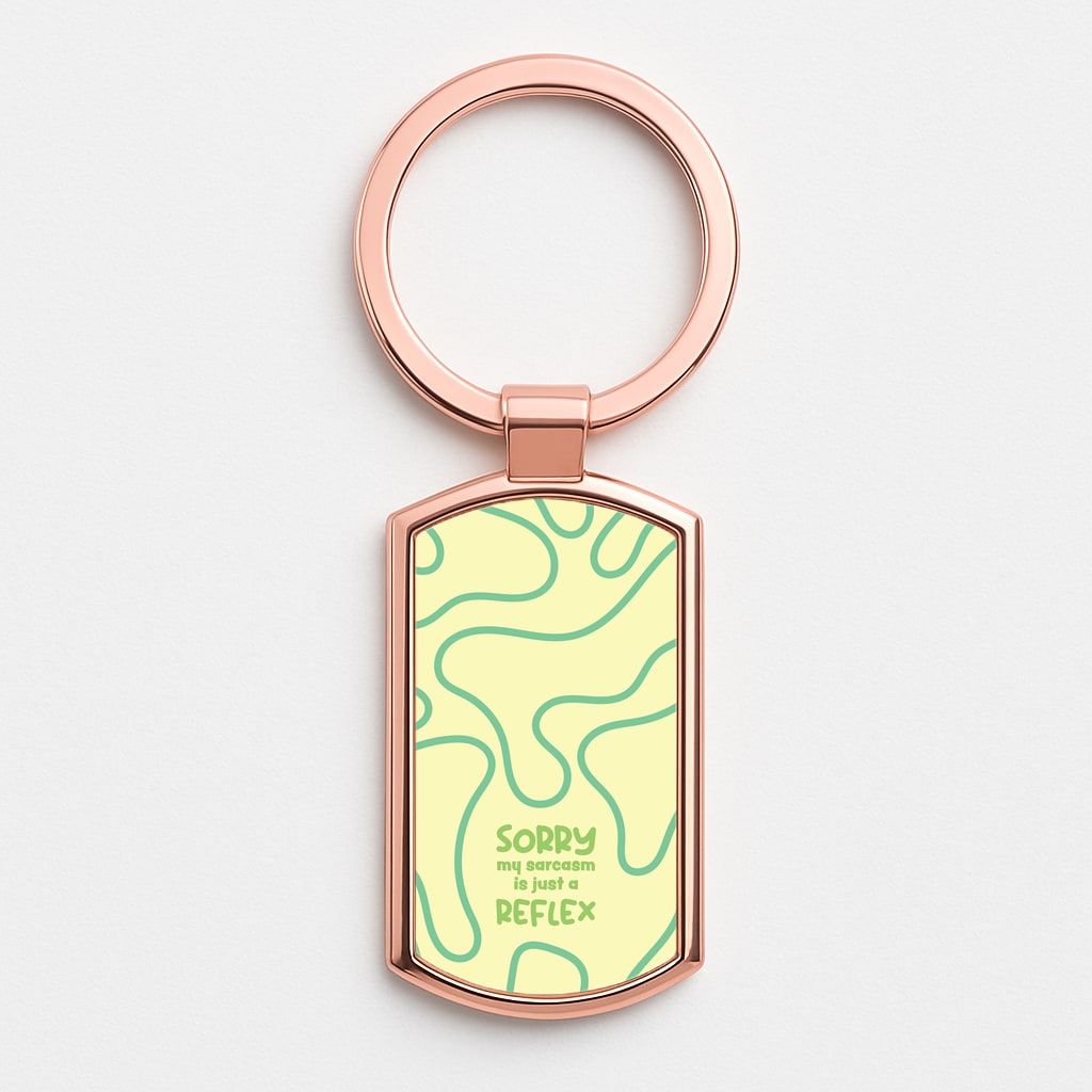 Sorry My Sarcasm Rose Gold Keyring