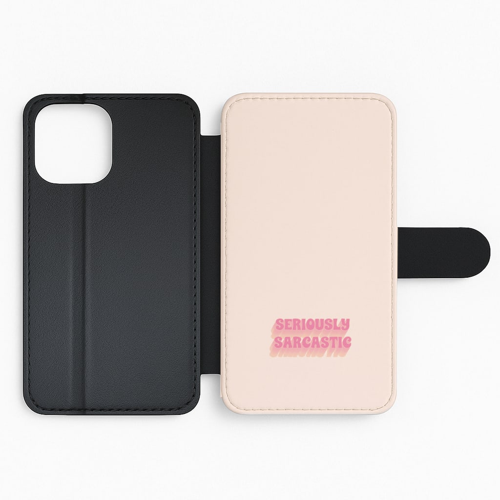 Seriously Sarcastic Flip Phone Case