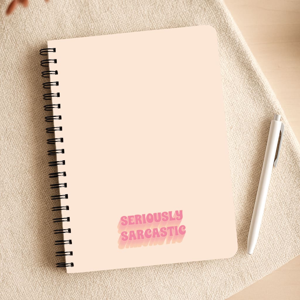 Seriously Sarcastic Notepad