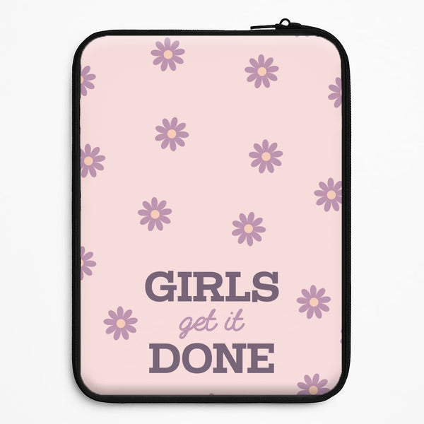 Girls Get It Done Universal Laptop Sleeve