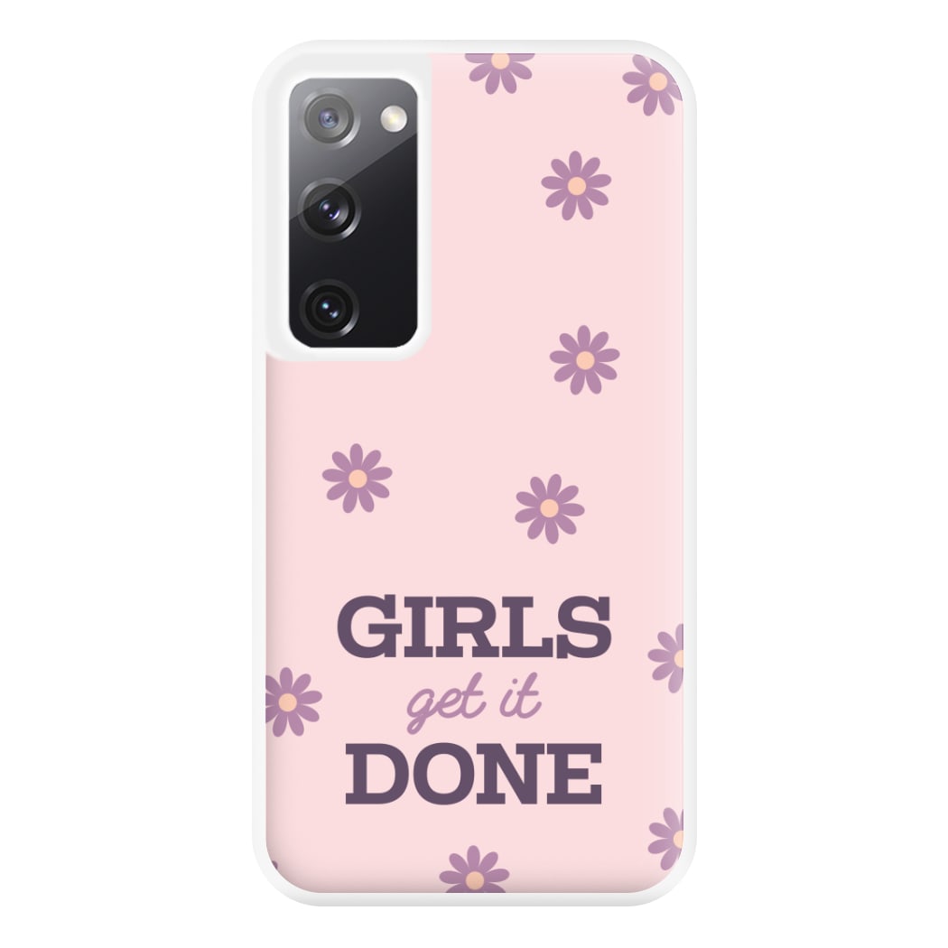 Girls Get It Done Phone Case for Galaxy S20FE